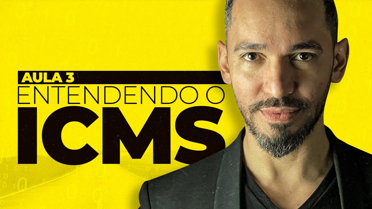Aula 03 - Entenda o ICMS