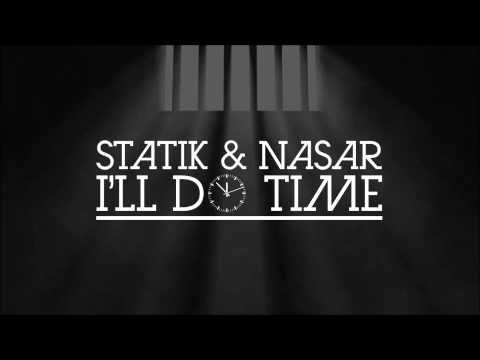 Statik & Nasar - I'll Do Time prod. by Johnny Pierro