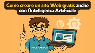 Come creare un Sito Web GRATIS anche con l'Intelligenza Artificiale