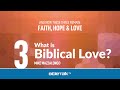 What is Biblical Love?