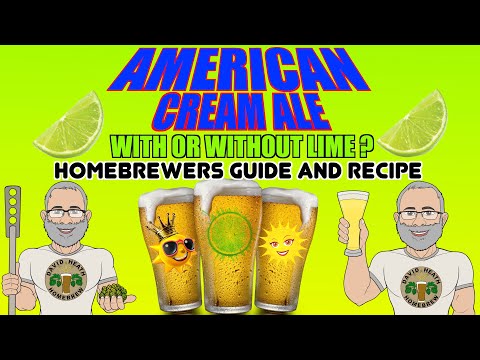 American Cream Ale With Lime Recipe & Homebrewers Guide