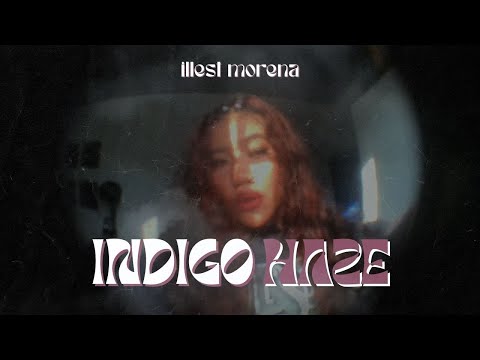 Indigo Haze - Illest Morena (Official Visualizer) Prod. by Joross Carino