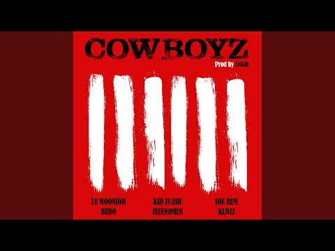 Cow-Boyz (feat. Le Moonjor, Joe Rem, Bedo, Zefenomen & Klozz)