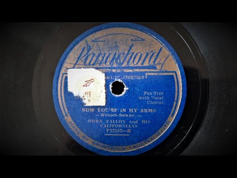 Now Your'e In My Arms (Wrubel, Downey) - Played By Owen Fallon And His Californians