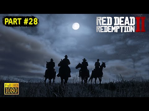 RED DEAD REDEMPTION 2 PC Gameplay Walkthrough Part 28 [1080p HD] - No Commentary