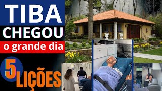 TIBA VOLTOU PARA CASA! Quais as 5 lições que podemos aprender?