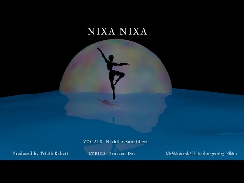 NIXA NIXA | NIKHIL | SANNIDHYA | TRIDIB | PRASANT | NIBIR X | TINA Illustration  ( OFFICIAL AUDIO)