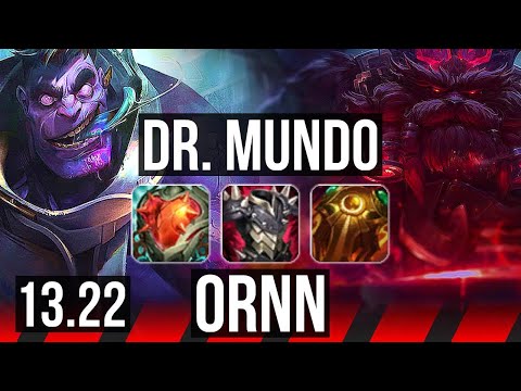 DR. MUNDO vs ORNN (TOP) | 2.3M mastery, 700+ games, 6/2/5 | NA Master | 13.22
