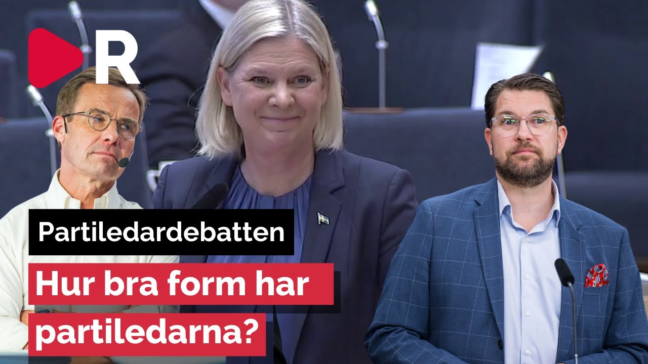 "Rent hat av Magdalena Andersson" – Hur bra form har partiledarna
