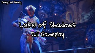 Destiny 2: Lake of Shadows Full Gameplay
