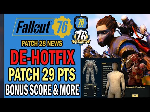 Another De-Hotfix, Patch 29 PTS, Repeatable Rewards, Bonus SCORE, New Bugs & More | Fallout 76 News