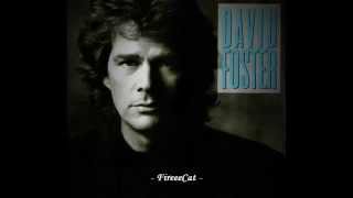 David Foster - Who's Gonna Love You Tonight