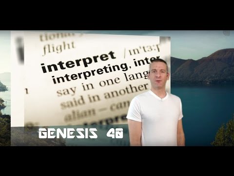 Genesis Chapter 40 Summary and What God Wants From Us