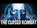 The Cursed Mortal Kombat NEVER Meant To Be Seen