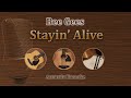 Stayin Alive Bee Gees Acoustic Karaoke
