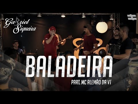 Gabriel Siqueira Part. Mc Alemão da VT - Baladeira