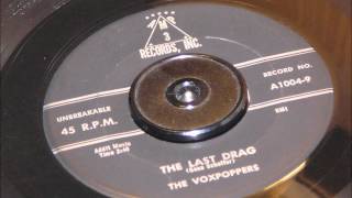 The Last Drag - The Voxpoppers