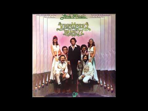 Sergio Mendes And Brasil '77 - Love Music (1973) Part 1 (Full Album)