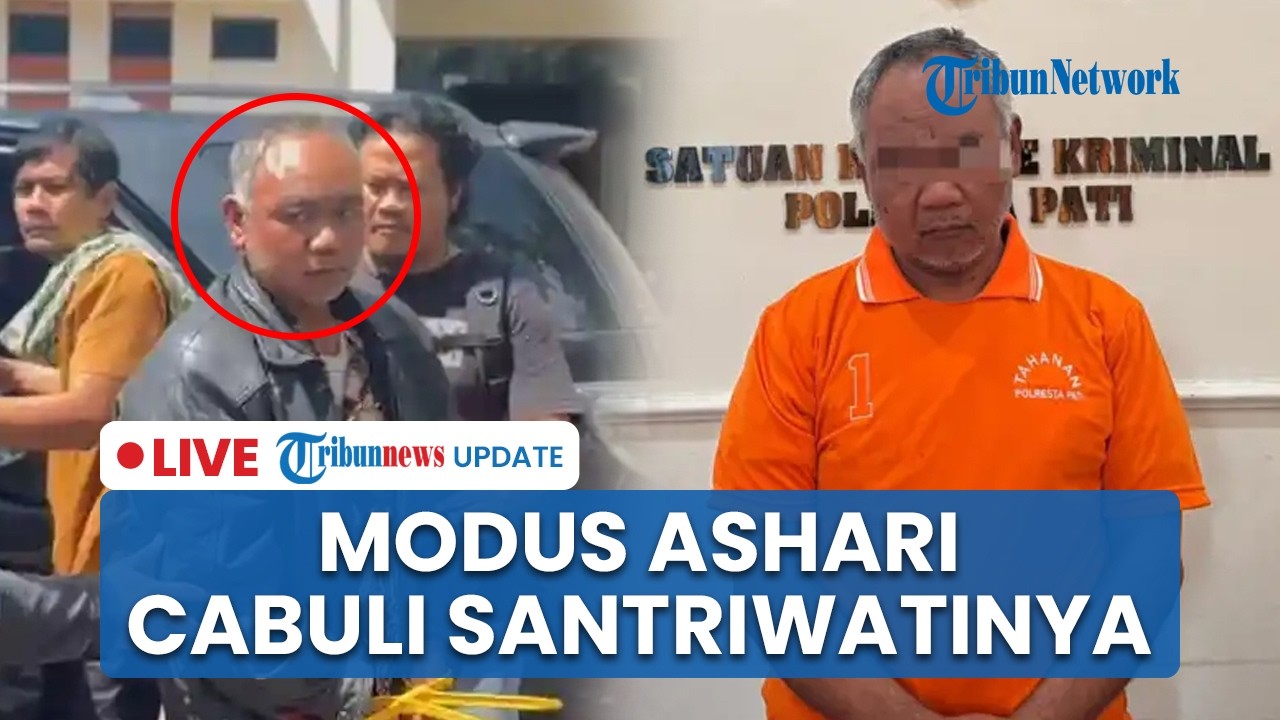 LIVE: Terbongkar Modus Ashari Cabuli Santriwatinya hingga Jejak Pelarian di Sejumlah Kota