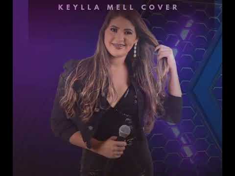 MÚSICA NOVA - KEYLLA MELL COVER - DEIXA DE CAÔ