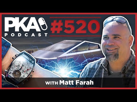 PKA 520 w Matt Farah - Cyber Truck is a lie, Complex Watches, Patreon F Show