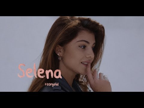 rosegold - Selena.