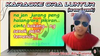 Download lagu Karaoke ORA LUNTUR (no vocal cewek) || Edy Bentar feat Hj. Entin || Cover by Ady Pratama mp3 Download lagu Karaoke ORA LUNTUR (no vocal cewek) || Edy Bentar feat Hj. Entin || Cover by Ady Pratama mp3