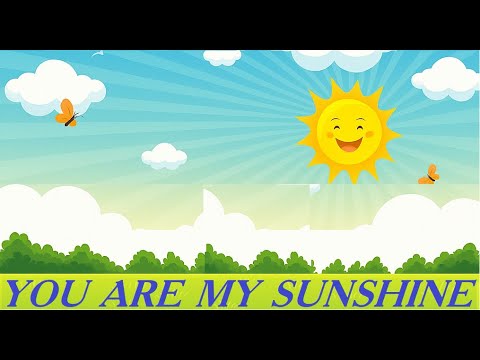 You are my sunshine [Lyrics Video]