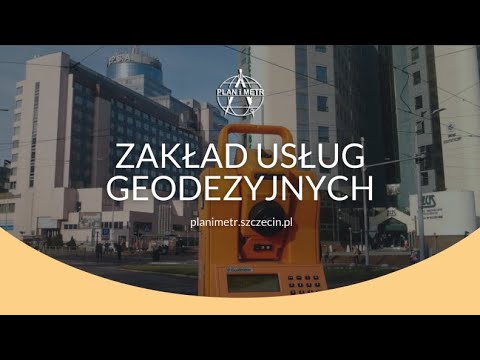 Zobacz filmy, Plan i Metr - Geodezja, Szczecin