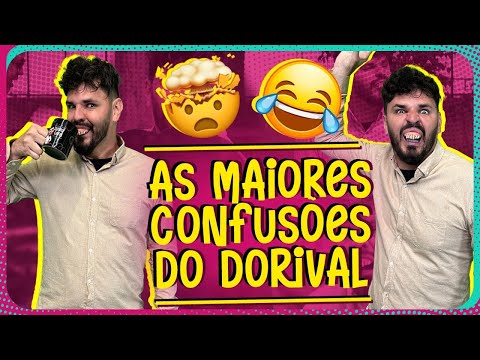 PEGADINHAS AS MAIORES CONFUSÕES DO DORIVAL