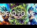 Goku Vageta Vs Broly AMV Dead To Me Song Dragonballbroly