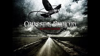 Crossing Rubicon -  Who&#39;s Gonna Save You