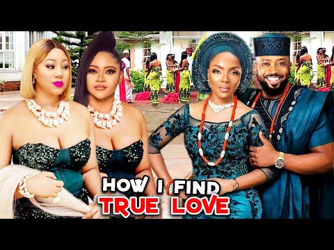 HOW I FIND TRUE LOVE COMPLETE SEASON (Fredrick/Chinenye Uba) LATEST TRENDING MOVIE