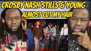 CROSBY STILLS NASH AND YOUNG - Almost cut my hair REACTION - The guitars and vocals are ridiculous!