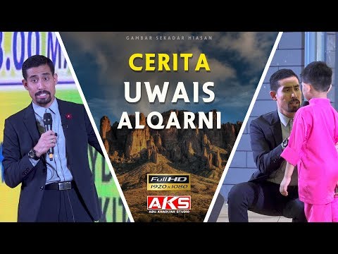 Cerita Uwais Al Qarni Yang Jarang Di Dengar | Ustaz Don Daniyal