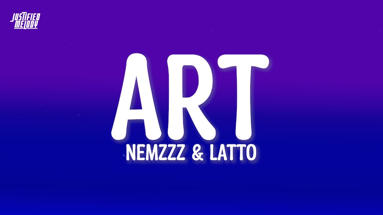 NEMZZZ - ART FEAT. LATTO LYRICS