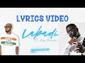 Sarkodie Labadi Feat King Promise Lyrics Video