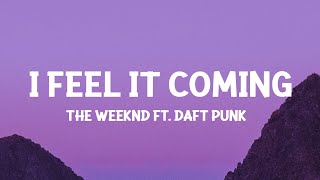 The Weeknd - I Feel It Coming ft. Daft Punk (Lyrics)