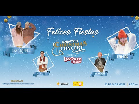 Uninter Christmas Concert 2021 I Las Prez, Teo Bok, Keneth, Diego Lop
