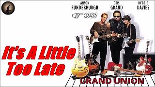 Anson Funderburgh, Otis Grand & Debbie Davies - It's A Little Too Late (Kostas A~171)