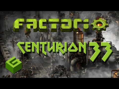 Factorio Centurion 33