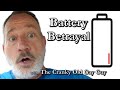"Battery Betrayal" with The Cranky Old Gay Guy 5-24=2025