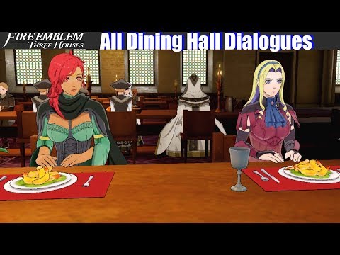 FE3H All Unique Dining Hall Dialogues (Ashen Wolves) - Fire Emblem Cindered Shadows
