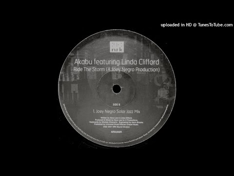 Akabu Featuring Linda Clifford | Ride The Storm (Joey Negro's Solar Jazz Mix)