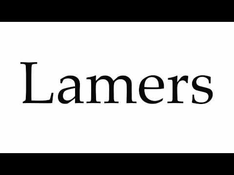 How to Pronounce Lamers