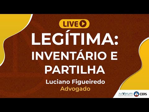Legítima  Inventário e Partilha | Prof. Luciano Figueiredo