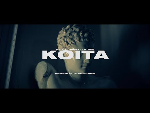 Koita - Danny x  ALEX x Lil PoP ( Official Music VIdeo )