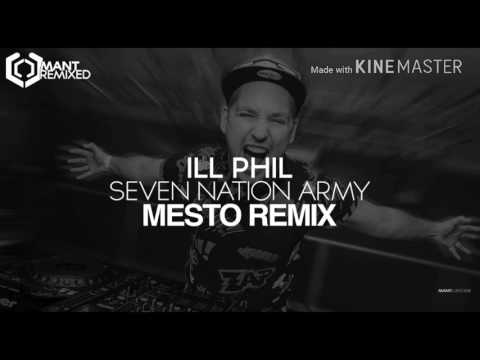 Seven nation army (Mesto Remix)  ILL PHIL
