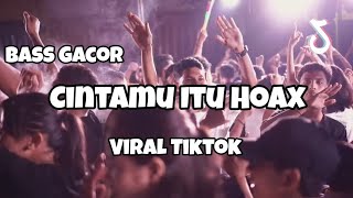 Download lagu DJ CINTAMU ITU HOAX VIRAL TIKTOK‼️Adit Sparky  Nwrmxx BASS GACOR mp3
