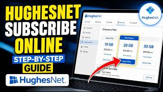How to subscribe to HughesNet plans through account portal - Detailed Guide
